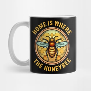 Home Is Where The Honeybee - Bee Mug